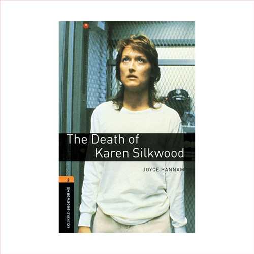 (د دد آو کرن سوک وود) (مرگ کارن چوب ابریشم) The death of karen silkwood+cd (سطح 2 ، با سی دی) (جنگل،آکسفورد)