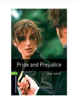 (غرور و تعصب، پراید اند پرجدس سطح 6 (با سی دی)آکسفورد) oxford Pride and prejudice +cd