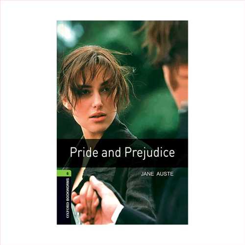 (غرور و تعصب، پراید اند پرجدس سطح 6 (با سی دی)آکسفورد) oxford Pride and prejudice +cd