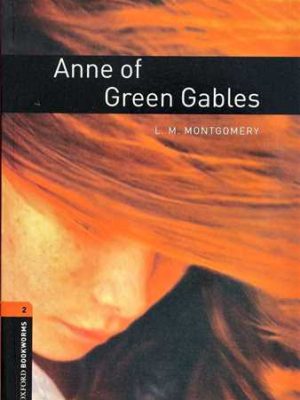 (ان آو گرین گبلز) (شیروانی سبز) Anne of Green gables + cd (سطح 2 ، با سی دی) (جنگل،آکسفورد)