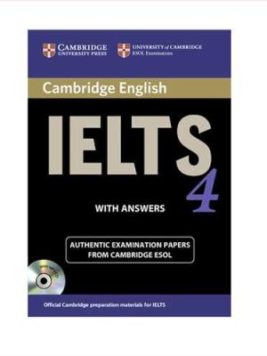 (آیلتس 4) IELTS CAMBRIDGE TEST4 + CD (با سی دی) (سپاهان،کمبریج)