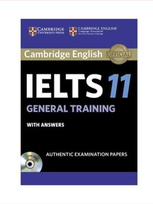 (آیلتس 11 جنرال کمبریج با سی دی) IELTS Cambridge general 11 +CD (جنگل،کمبریج)