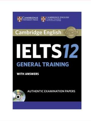 (آیلتس 12جنرال کمبریج) (با سی دی) cambridge ielts test general12+cd (جنگل)