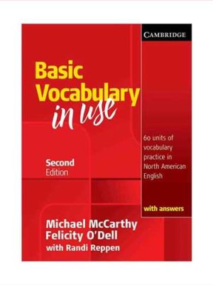 (بیسیک وکبیولری این یوز) Basic vocabulary in use with answers (جنگل،کمبریج)