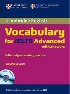 (وکبلری فور آیلتس ادونس با سی دی کمبریج،رهنما) Cambridge vocabulary fo  ielts advance + cd