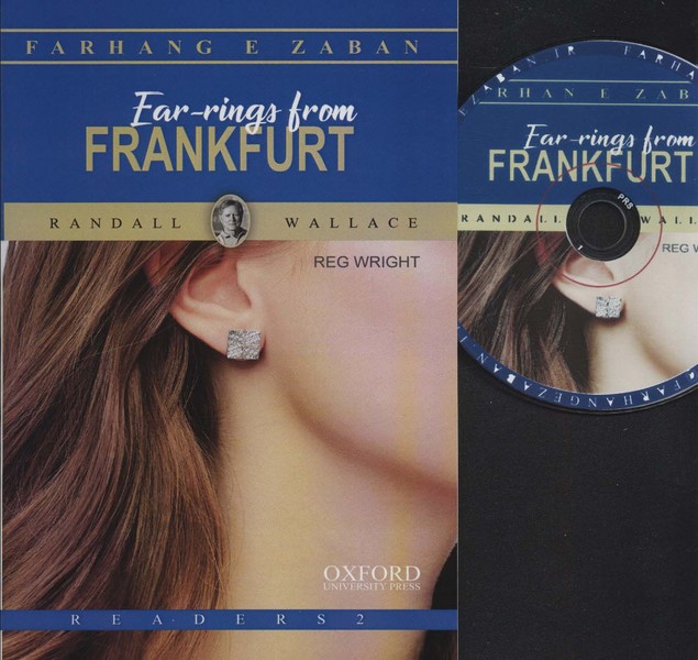 گوشواره هایی از فرانکفورت(ار رینگز فرام فرانکفورت) با سی دی سطح 2 EAR RINGS FROM FRANKFURT +CD (آکسفورد،فرهنگ زبان)